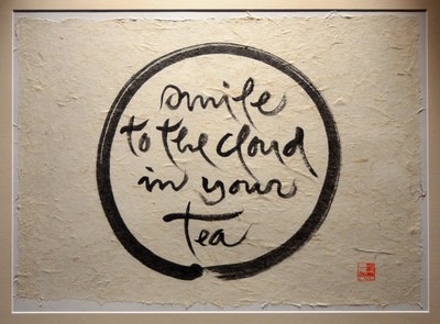 smile to the cloud in your tea